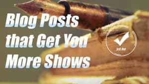 CCC - How to Write Blog Posts That Get You More Shows