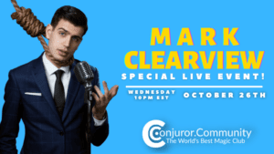 Conjuror Community Club - Mark Clearview Live Event