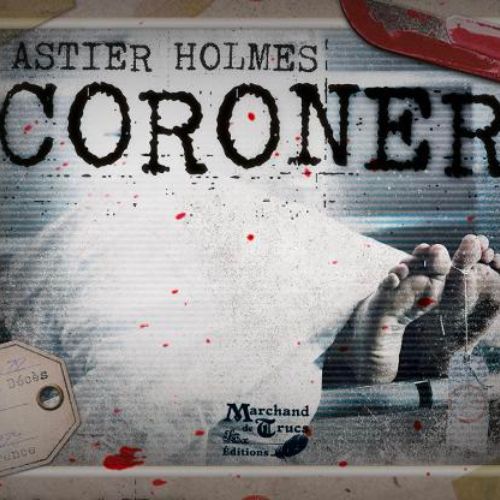 Astier Holmes - Coroner (French)