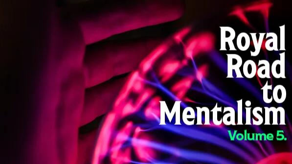 Peter Turner & Mark Lemon - The Royal Road to Mentalism (Vol 5)