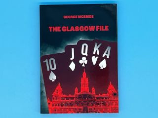 Pre-Sale: George McBride - The Glasgow File