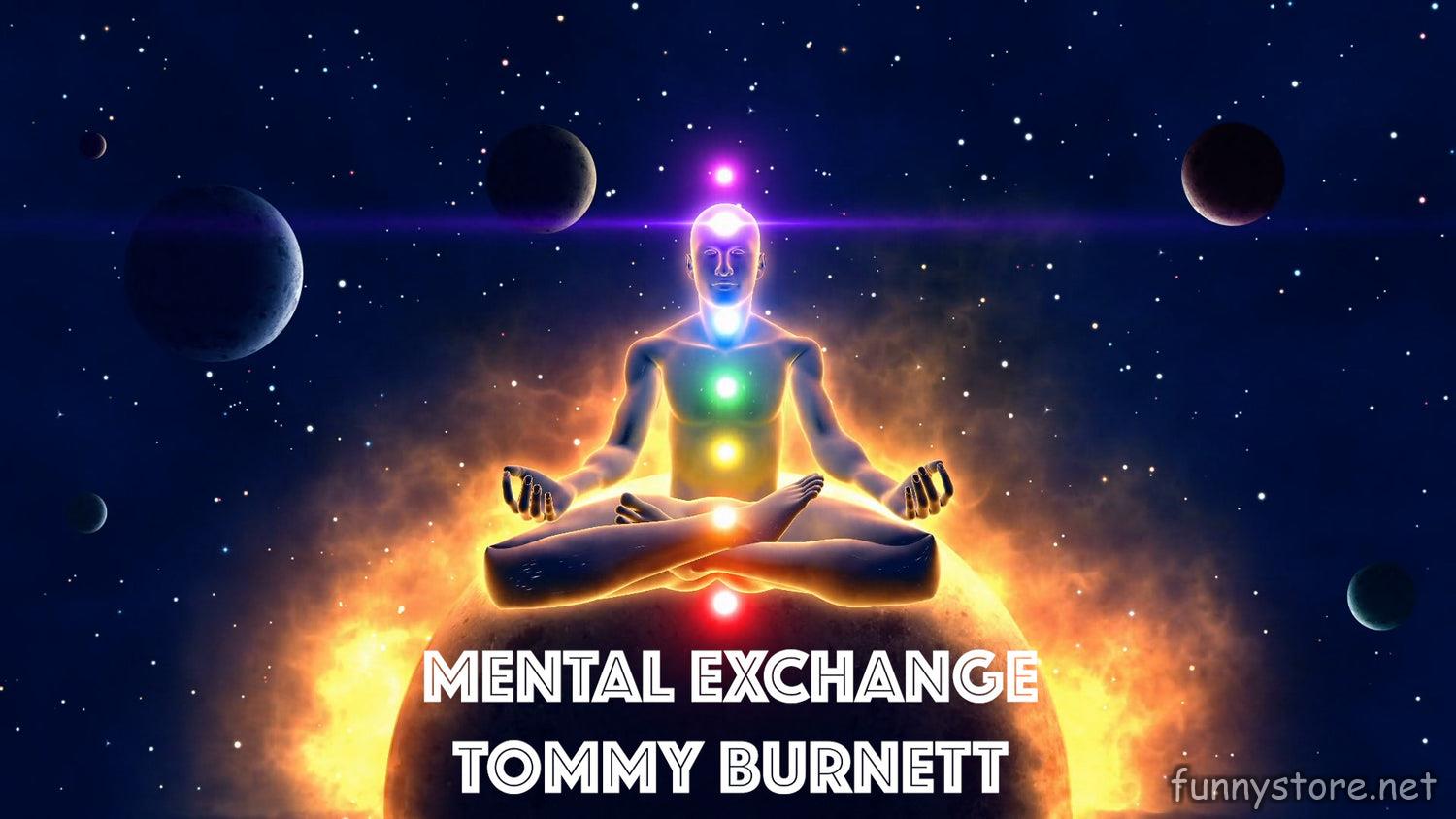 Tommy Burnett - Mental Exchange
