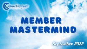 Conjuror Community Club - Member Mastermind (September 2022)