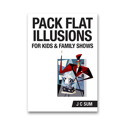 JC Sum - Pack Flat Illusions for Kid's & Family Shows