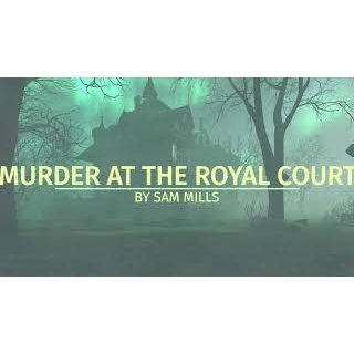 Sam Mills - Murder At The Royal Court
