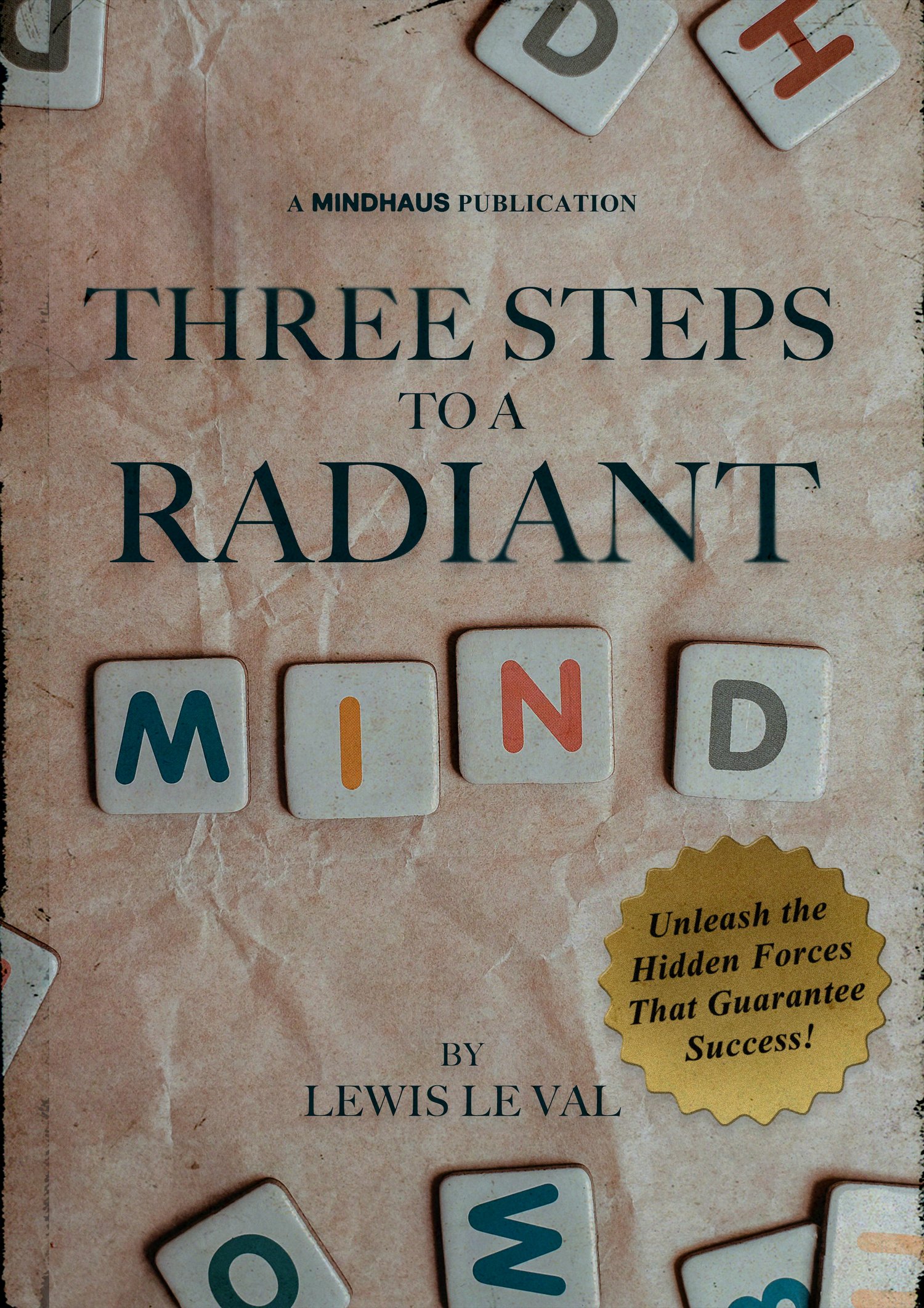 Lewis Le Val - Three Steps To A Radiant Mind