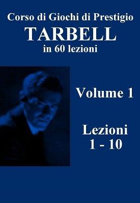(image for) Harlan Tarbell - Corso Originale Tarbell Volume 1 (in Italian)