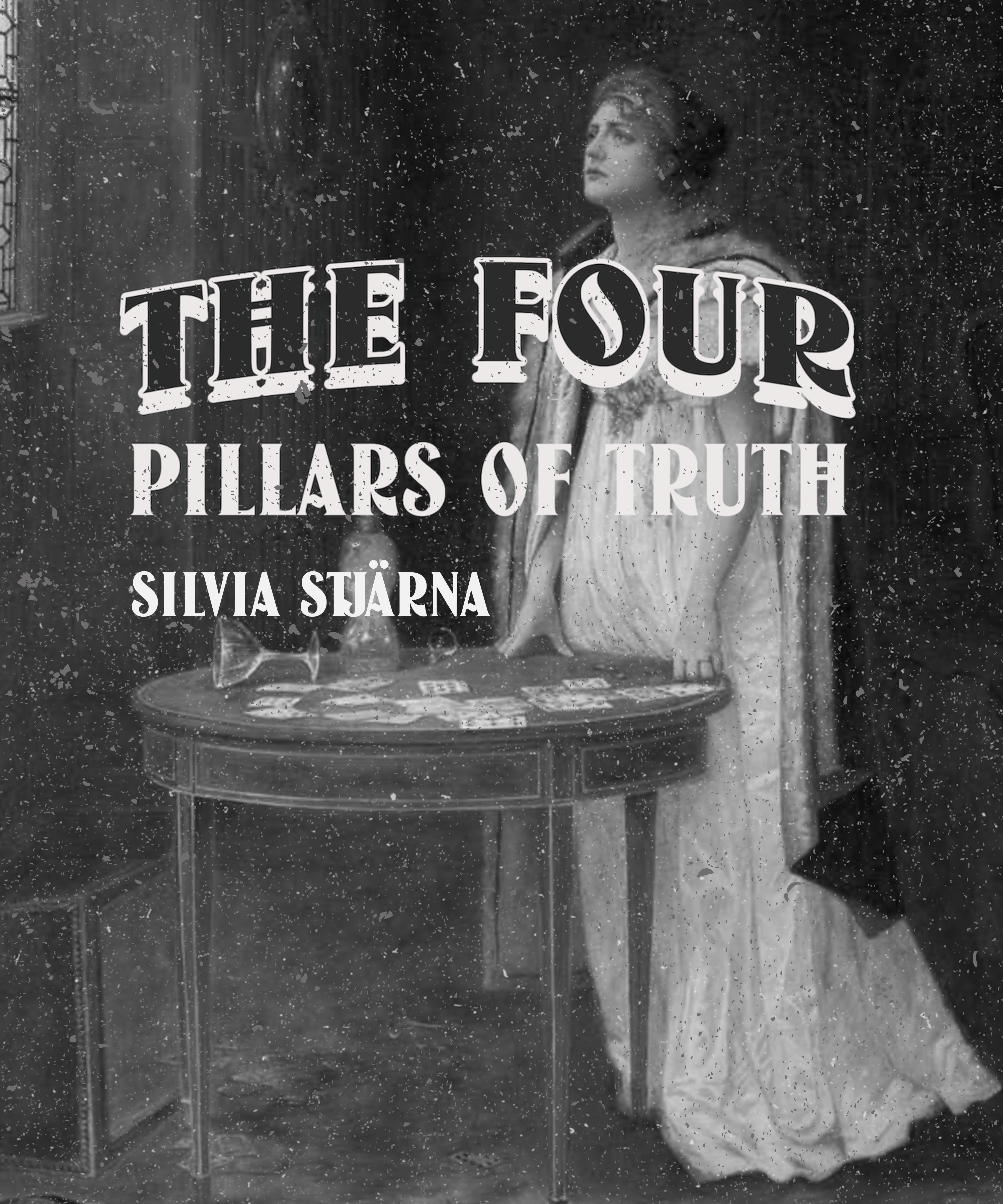 Silvia Stjärna - The Four Pillars Of Truth