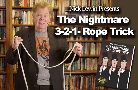 Nick Lewin - The Nightmare 3-2-1 Rope Trick