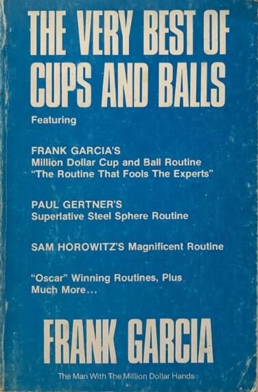 Frank Garcia - The Very Best Of Cups and Balls