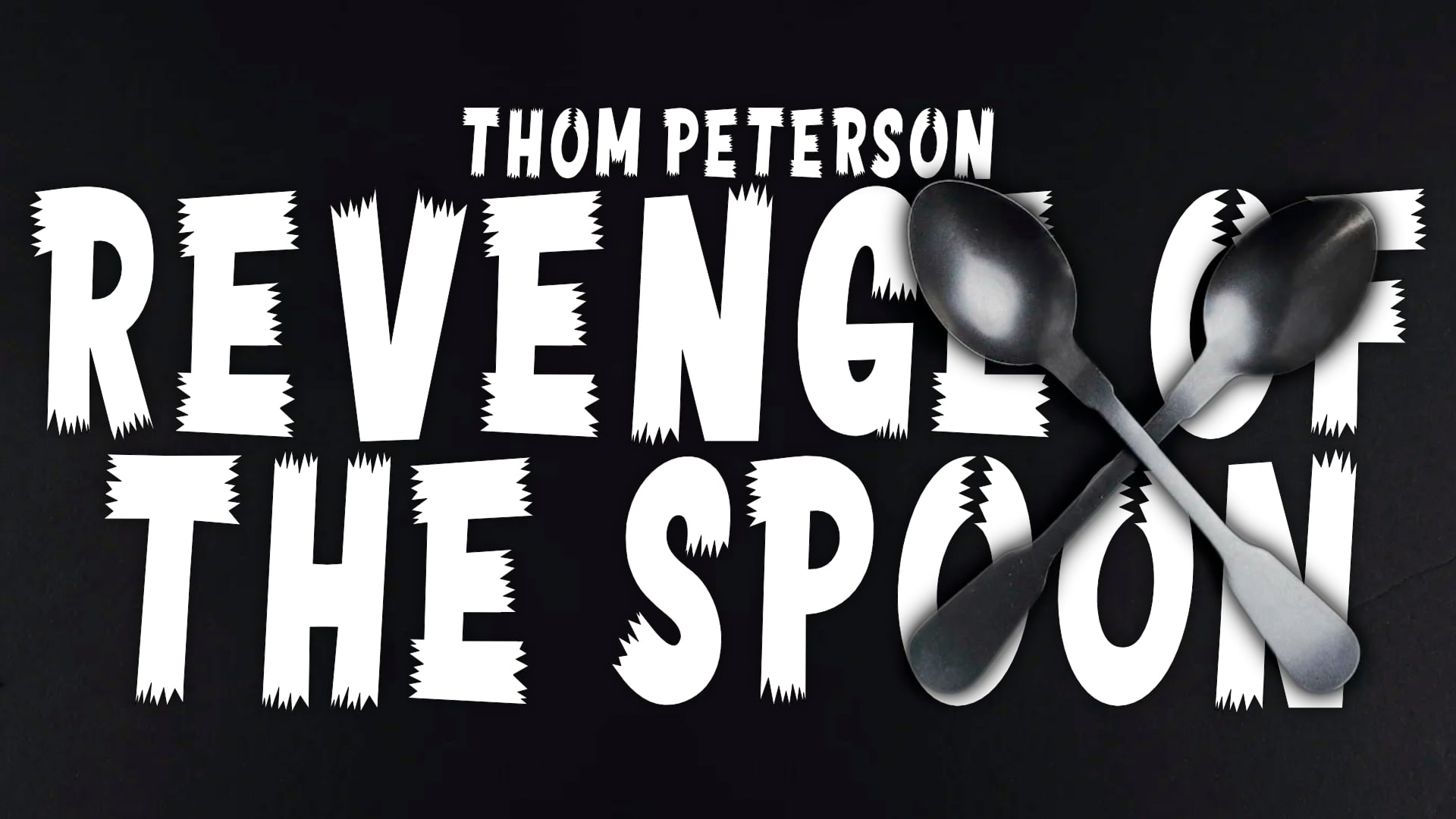 (image for) Thom Peterson - Revenge Of The Spoon