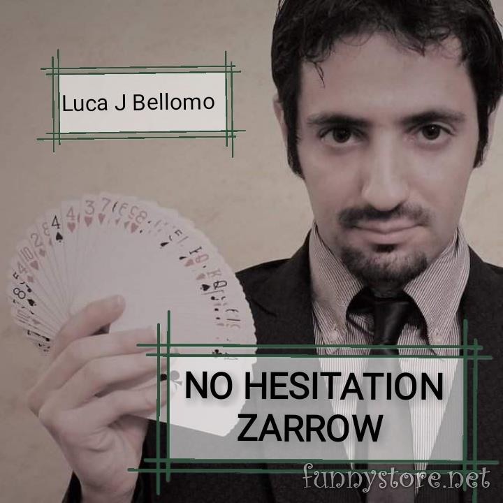 (image for) Luca J Bellomo (LBJ) - No Hesitation Zarrow