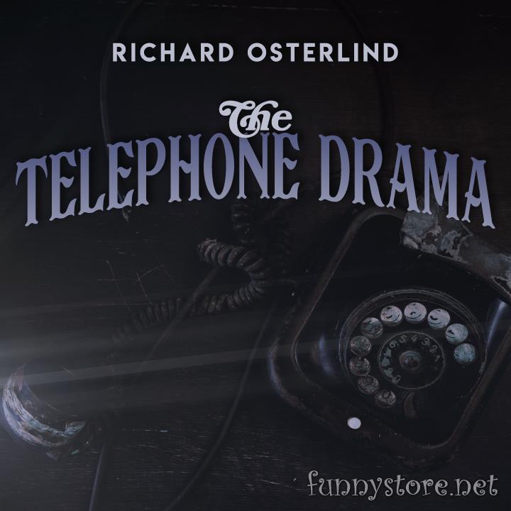 (image for) Richard Osterlind - The Telephone Drama (Annemann presented)