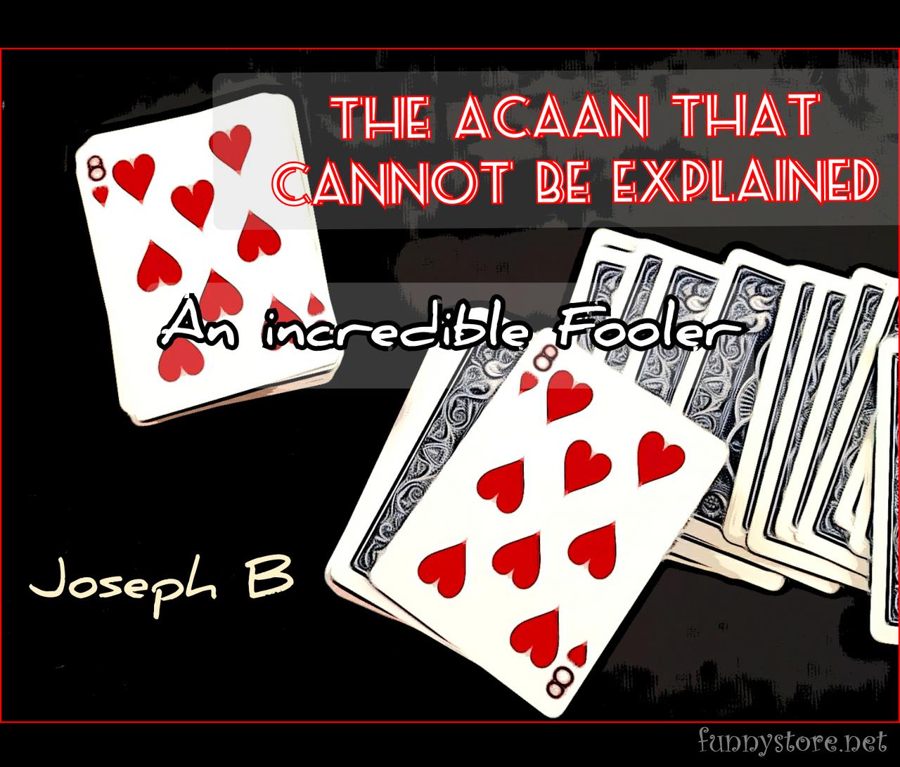 (image for) Joseph B. - THE ACAAN THAT CANNOT BE EXPLAINED