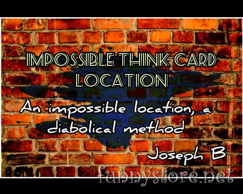 (image for) Joseph B. - IMPOSSIBLE THINK CARD LOCATION
