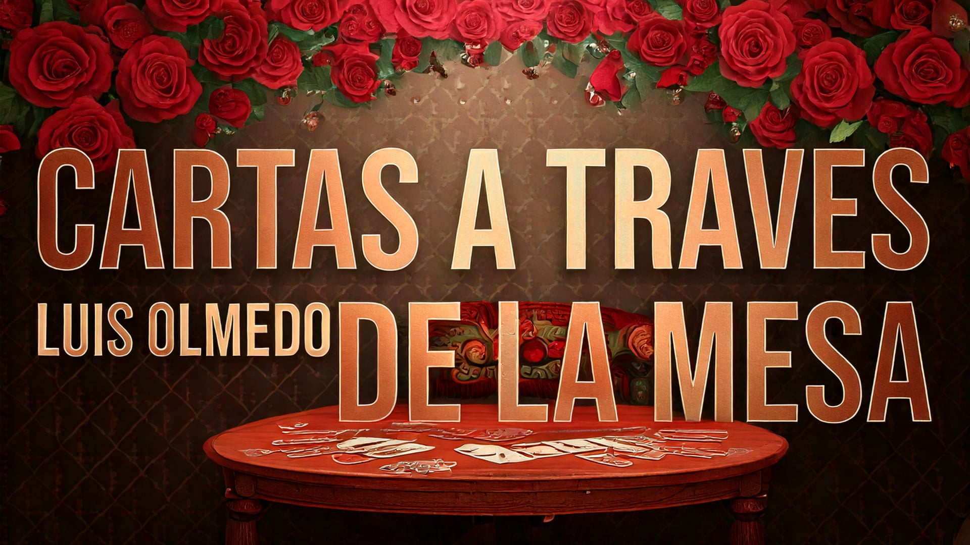 (image for) Luis Olmedo - Cartas A Traves De La Mesa