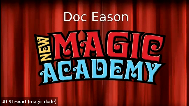 (image for) Doc Eason - New Magic Academy Lecture
