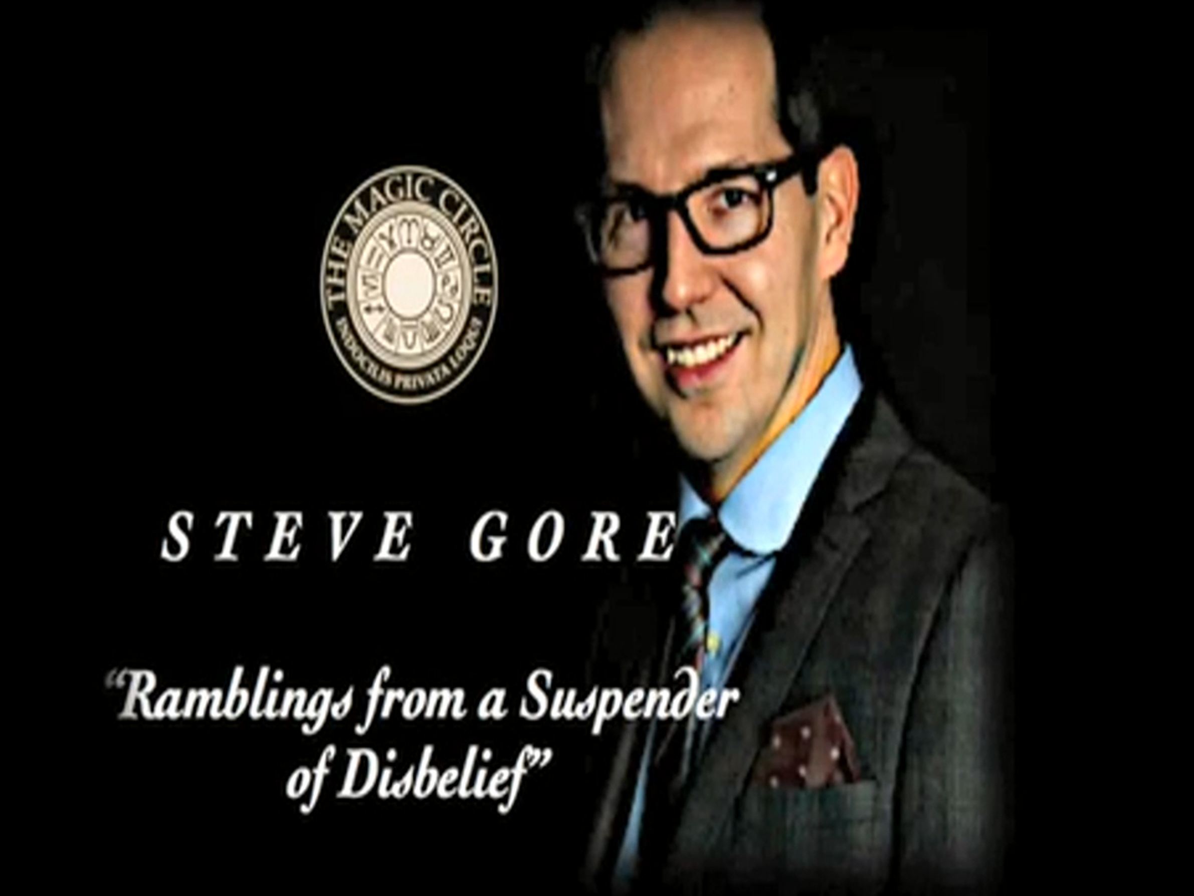 (image for) Steve Gore - The Magic Circle Lecture