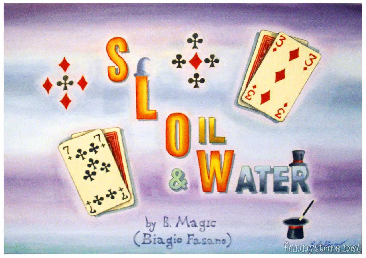 (image for) B. Magic (Biagio Fasano) - SLOW Oil & Water