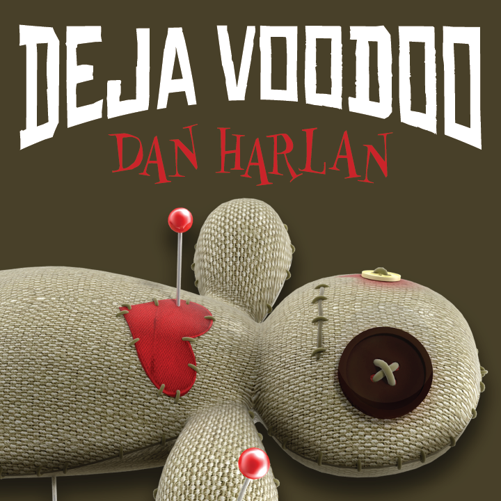 (image for) Dan Harlan - Deja Voodoo