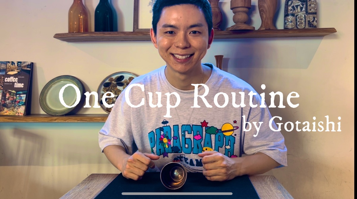 (image for) Gotaishiya - One Cup Routine (Japanese)