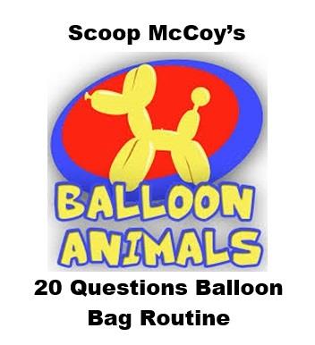 (image for) Scoop McCoy - 20 Questions Balloon Bag Routine (Video+PDF)