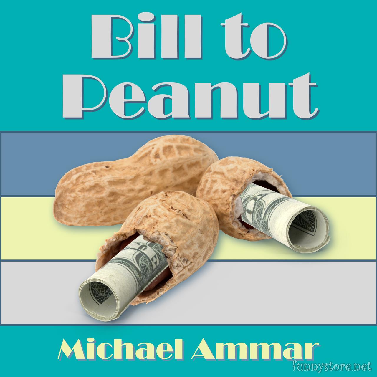 (image for) Michael Ammar - Bill to Peanut