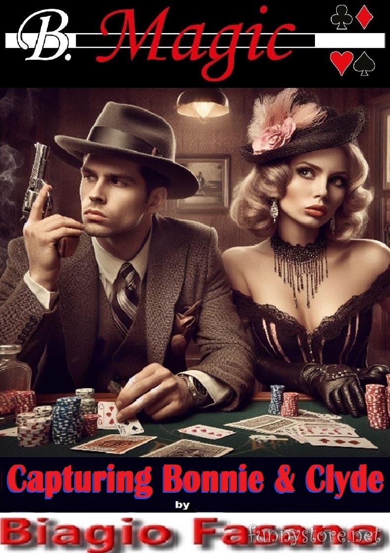 (image for) Biagio Fasano (B. Magic) - Capturing Bonnie & Clyde
