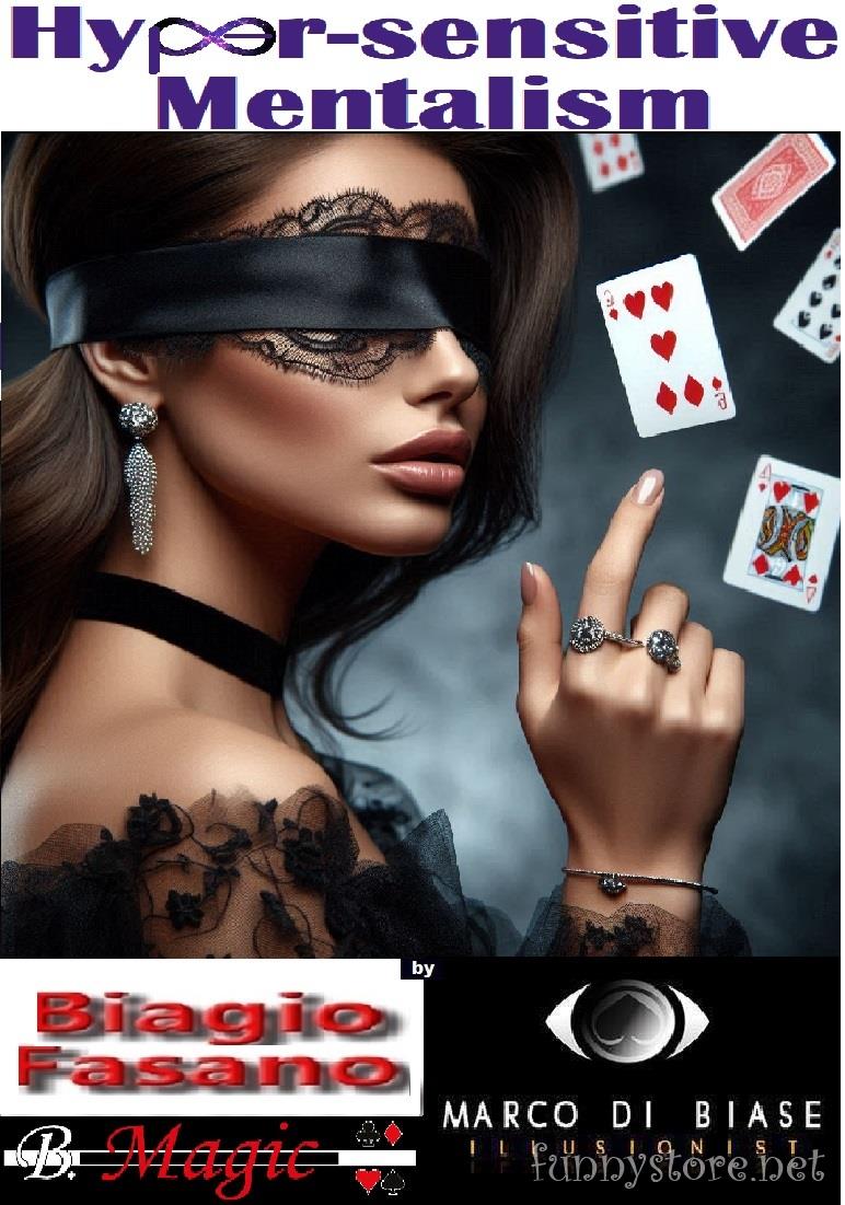 Biagio Fasano (B. Magic) & Marco Di Biase - Hyper-sensitive Mentalism