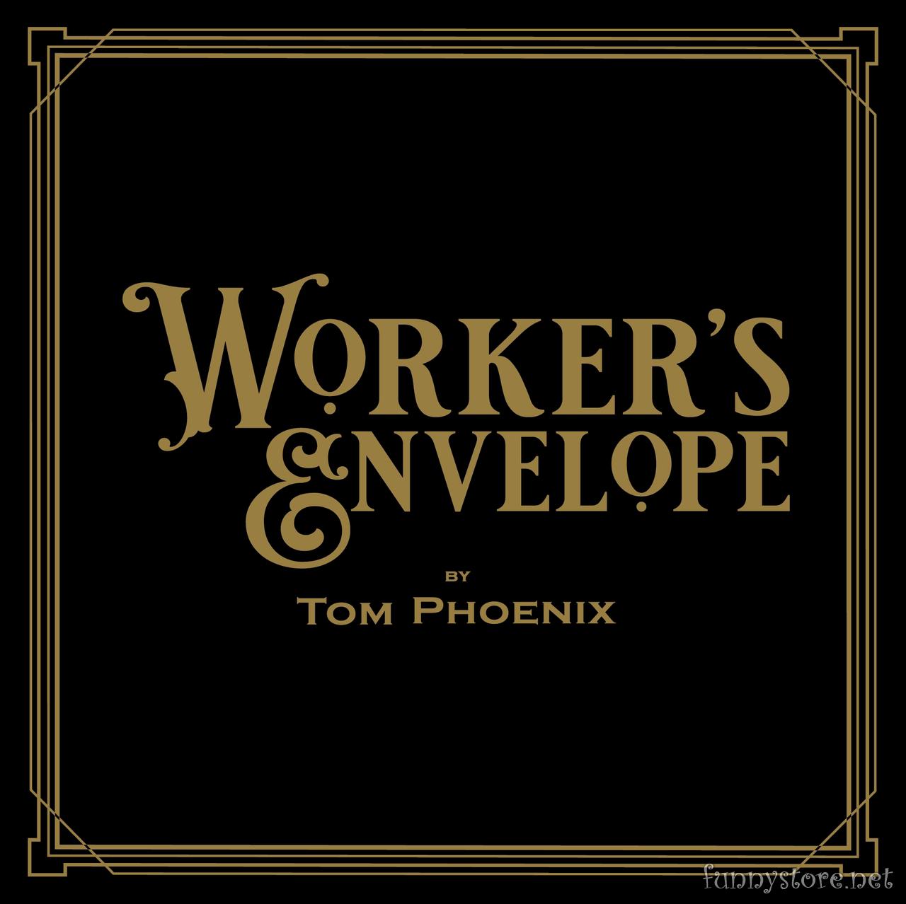 (image for) Tom Phoenix - Worker's Envelope