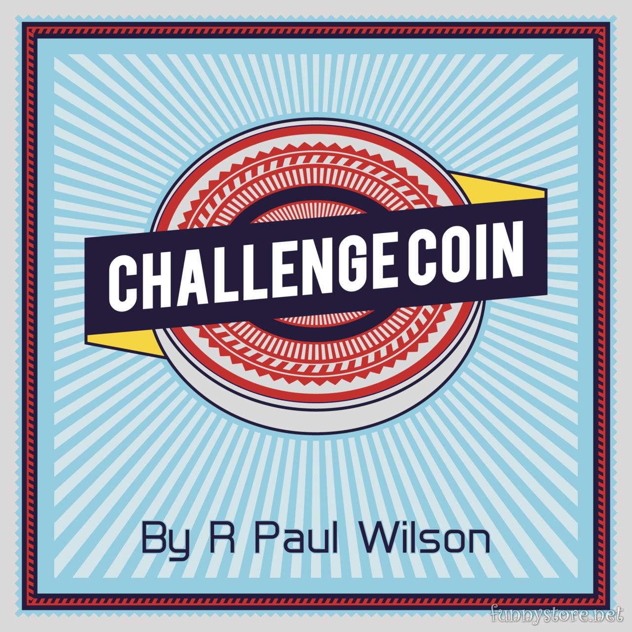 (image for) R. Paul Wilson - Challenge Coin