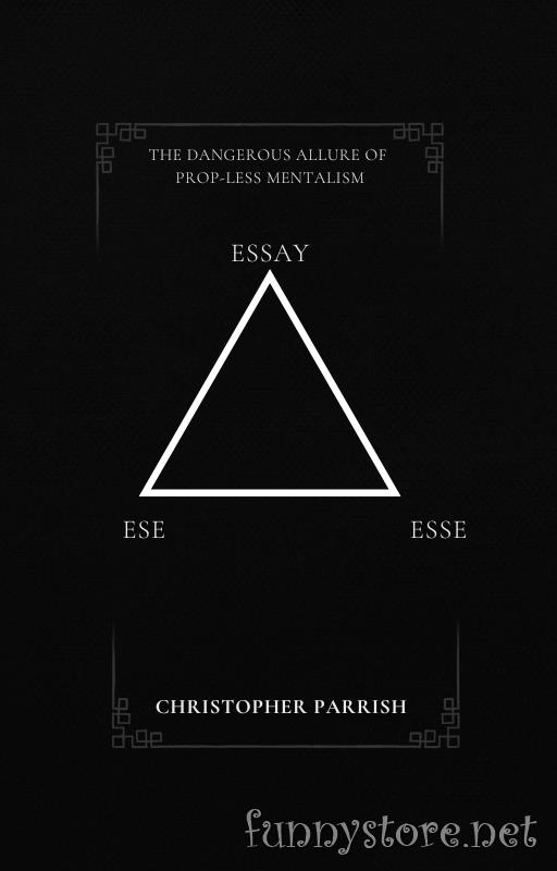 (image for) Christopher Parrish - The Dangerous Allure of Prop-less Mentalism
