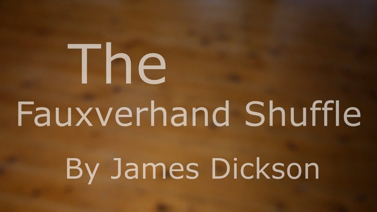 (image for) James Dickson - The Fauxverhand Shuffle