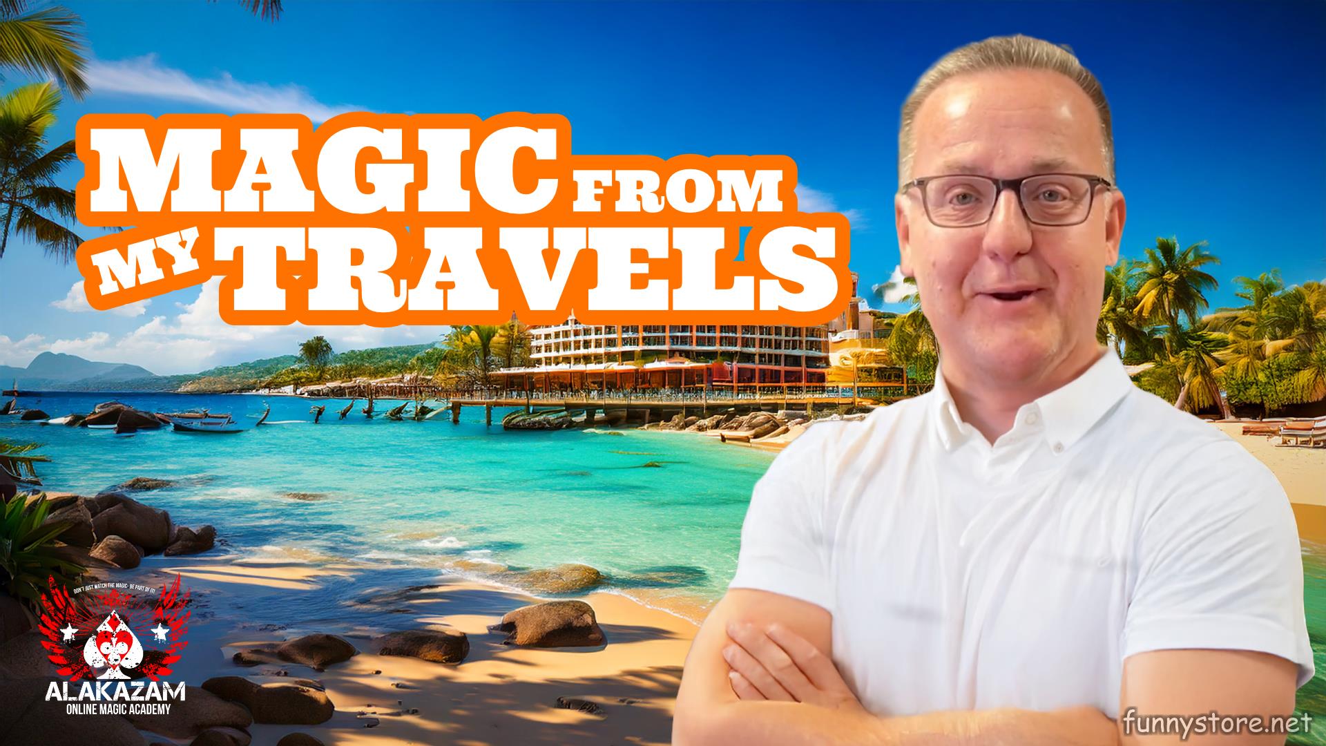 (image for) Alakazam Online Magic Academy - Magic From My Travels with John Carey Live Academy (March 13th)