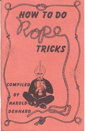 (image for) Harold Denhard - How To Do Rope Tricks