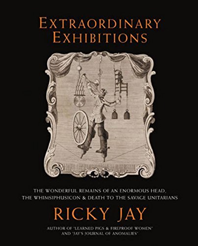 (image for) Ricky Jay - Extraordinary Exhibitions: Broadsides from the Collection of Ricky Jay