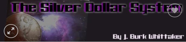 (image for) J. Burke Whittaker - The Silver Dollar System