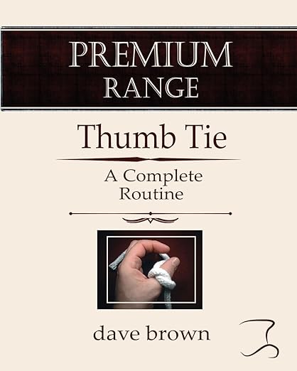 (image for) Dave Brown - Thumb Tie A Complete Routine
