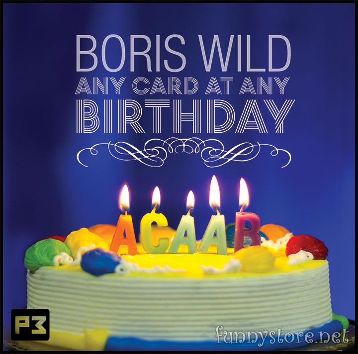 (image for) Boris Wild - Any Card at Any Birthday (Video)