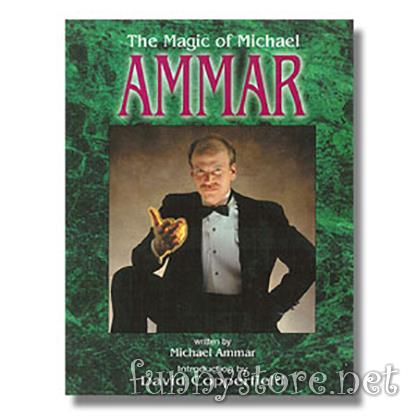 (image for) Michael Ammar - The Magic of Michael Ammar (L&L E-Book edition)