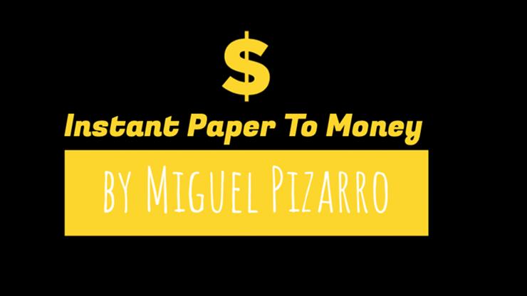 (image for) Miguel Pizarro - Instant Paper to Money