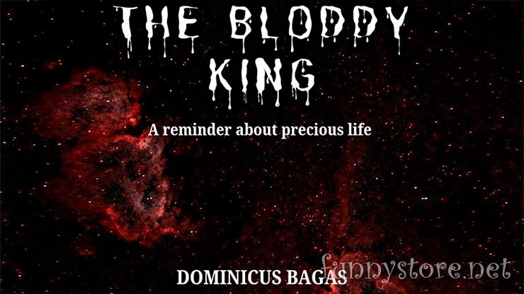 (image for) Dominicus Bagas - The Bloody King