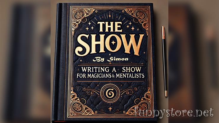 (image for) Simon - Writing a Show for Magicians and Mentalists - The Show