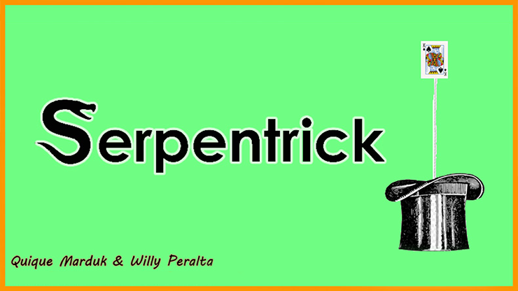 (image for) Quique Marduk and Willy Peralta - Serpentrick