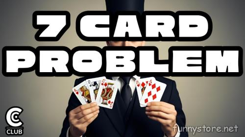 (image for) Conjuror Community Club - 7 Card Problem