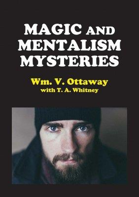 (image for) William V. Ottaway & T. A. Whitney - Magic and Mentalism Mysteries