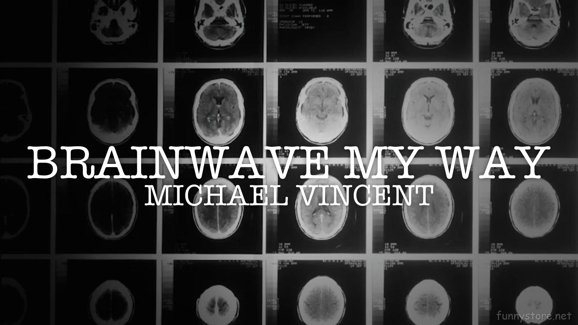 (image for) Michael Vincent - Brainwave My Way