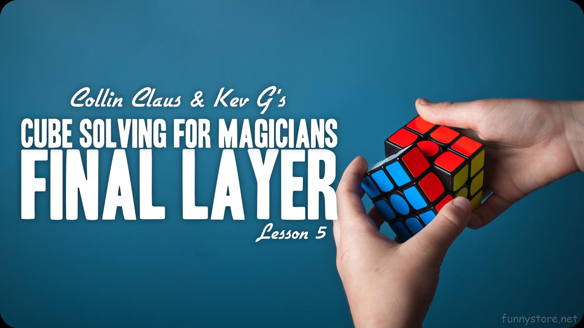 (image for) Collin Claus - Cube Solving for Magicians Lesson 5