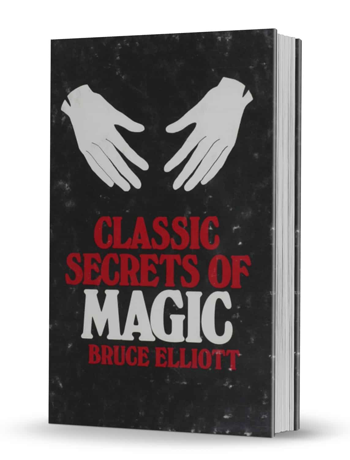 (image for) Bruce Elliott - Classic Secrets of Magic