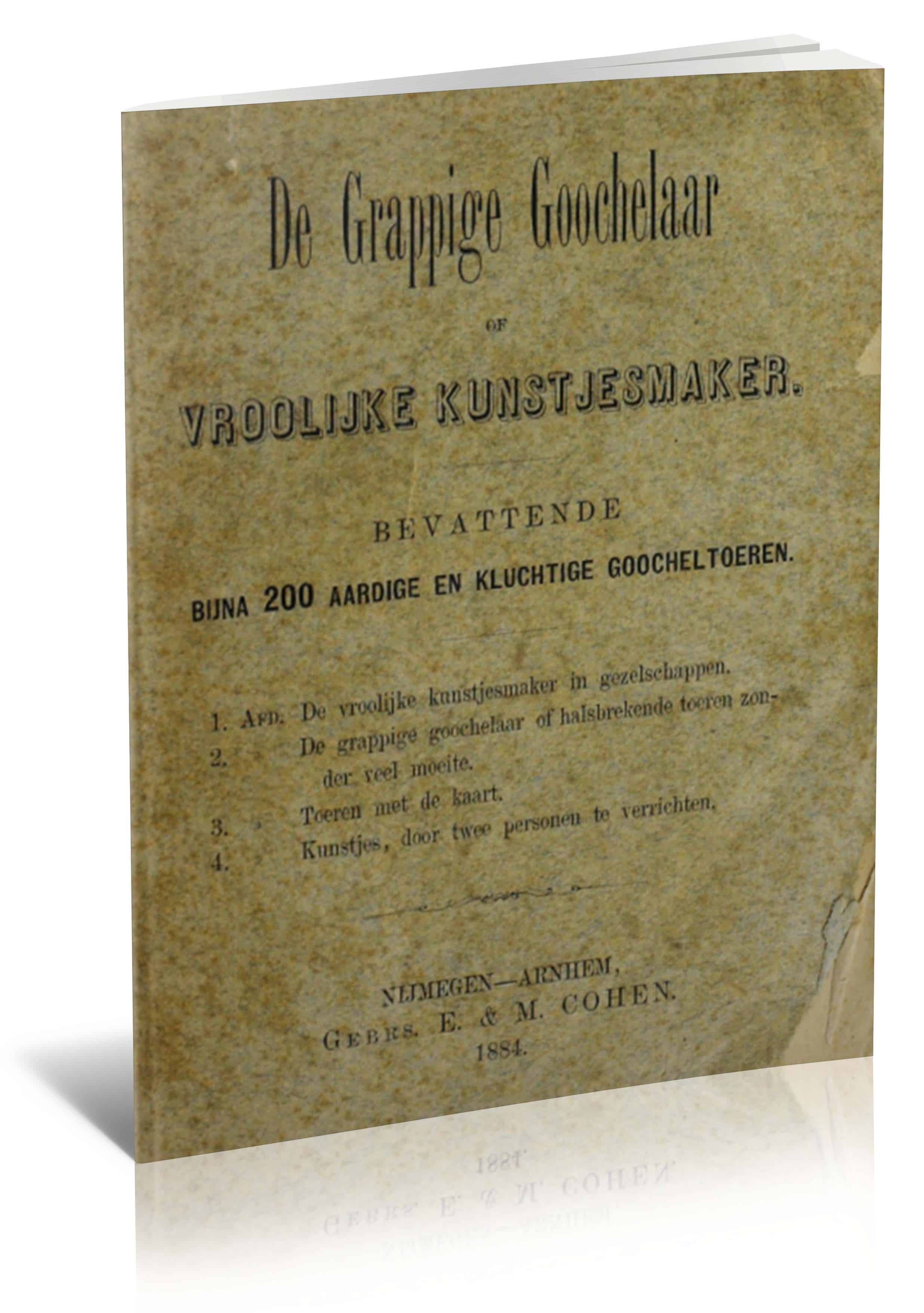 De Grappige Goochelaar en Vroolijke Kunstjesmaker in Gezelchappen